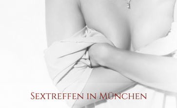Sextreffen mit Frauen in München
